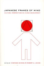 book Japanese frames of mind : cultural perspectives on human development