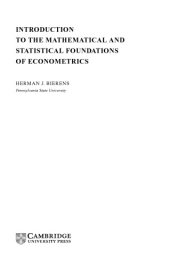 book Introduction to the mathematical and statistical foundations of econometrics