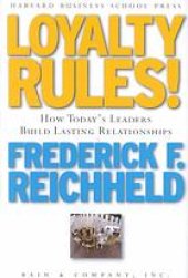 book Loyalty rules! : how today's leaders build lasting relationships