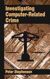 book Investigating computer-related crime