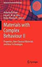 book Materials with Complex Behaviour II: Properties, Non-Classical Materials and New Technologies