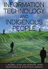 book Information technology and indigenous people : issues and perspectives