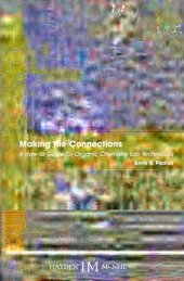 book Making the connections : a how to guide for organic chemistry lab techniques