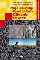 book Image processing based on partial differential equations : proceedings of the International Conference on PDE-Based Image Processing and Related Inverse Problems, CMA, Oslo, August 8-12, 2005