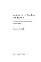 book Janitors, street vendors, and activists : the lives of Mexican immigrants in Silicon Valley