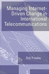 book Managing Internet-driven change in international telecommunications