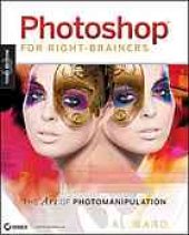 book Photoshop for right-brainers : the art of photo manipulation