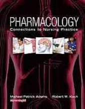 book Pharmacology : connections to nursing practice