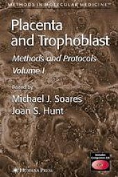 book Placenta and Trophoblast: Methods and Protocols Volume 2