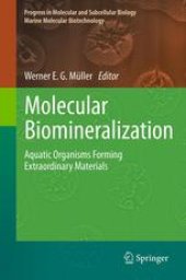 book Molecular Biomineralization: Aquatic Organisms Forming Extraordinary Materials