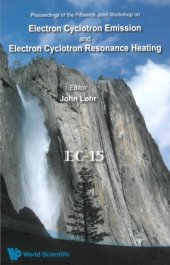 book Proceedings of the Fifteenth Joint Workshop on Electron Cyclotron Emission and Electron Cyclotron Resonance Heating : Yosemite National Park, California, USA, 10-13 March 2008