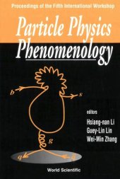 book Particle physics phenomenology : proceedings of the fifth International Workshop, Chi-Pen, Taitung, Taiwain [sic], 8-11 November 2000