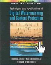 book Techniques and applications of digital watermarking and content protection