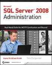 book SQL server 2008 administration : real world skills for MCITP certification and beyond