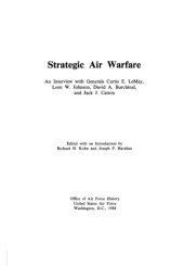 book Strategic air warfare : an interview with generals Curtis E. LeMay, Leon W. Johnson, David A. Burchinal, and Jack J. Catton