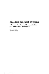 book Standard Handbook of Chains : Chains for Power Transmission And Material Handling