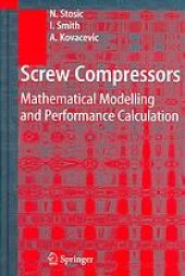 book Screw compressors : mathematical modelling and performance calculation