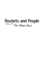 book Rockets and People, Volume 4- The Moon Race