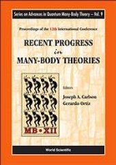 book Recent progress in many-body theories : proceedings of the 12th International Conference, Santa Fe, New Mexico, 23 - 27 August 2004