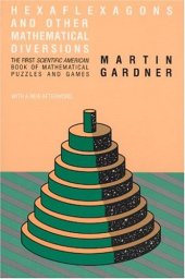 book Hexaflexagons and other mathematical diversions: the first Scientific American book of puzzles & games