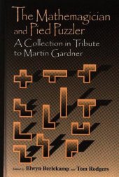 book Mathemagician and pied puzzler: Tribute to Martin Gardner