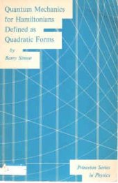 book Quantum mechanics for Hamiltonians defined as quadratic forms