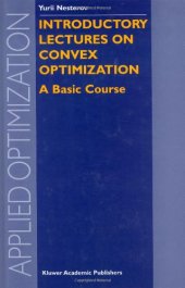 book Introductory Lectures on Convex Optimization: A Basic Course