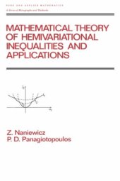 book Mathematical Theory of Hemivariational Inequalities and Applications