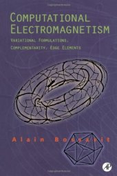 book Computational electromagnetism: variational formulations, complementarity, edge elements