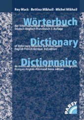 book Wörterbuch der Veterinärmedizin und Biowissenschaften : Deutsch-Englisch-Französisch / Dictionary of veterinary medicine and biosciences : English-French-German