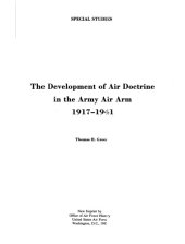 book The development of air doctrine in the Army air arm, 1917-1941