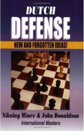 book Dutch defense : 202 instructive short stories : all typical errors, all tactical tricks! New and forgotten ideas!