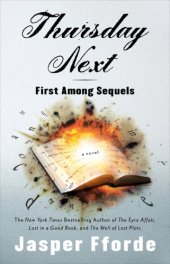 book Thursday Next in first among sequels : a novel