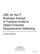 book UML for the IT business analyst : a practical guide to object-oriented requirements gathering