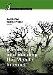 book Wireless IP and building the mobile Internet