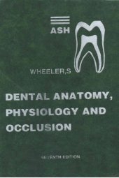 book Wheeler's Dental anatomy, physiology, and occlusion