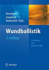 book Wundballistik : Grundlagen und Anwendungen ; mit 107 Tabellen