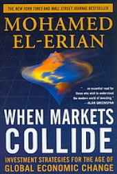 book When markets collide : investment strategies for the age of global economic change