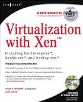 book Virtualization with Xen : including XenEnterprise, XenServer, and XenExpress