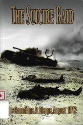 book The suicide raid : the Canadians at Dieppe, August 19th, 1942