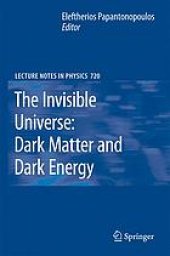 book The Invisible Universe: Dark Matter and Dark Energy