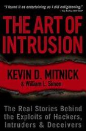 book The art of intrusion : the real stories behind the exploits of hackers, intruders, & deceivers
