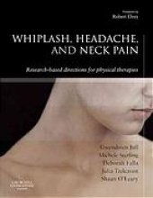 book Whiplash, headache, and neck pain : research-based directions for physical therapies