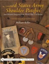 book United States Army shoulder patches and related insignia : from World War I to Korea, 1st Division to 40th Division