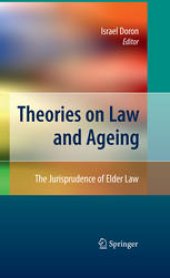 book Theories on Law and Ageing: The Jurisprudence of Elder Law