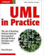 book UML in practice : the art of modeling software systems demonstrated through worked examples and solutions