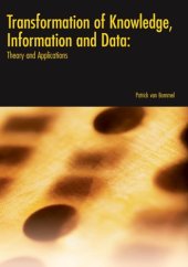 book Transformation of knowledge, information and data : theory and applications