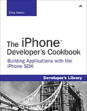 book The iPhone developer's cookbook : building applications with the iPhone SDK