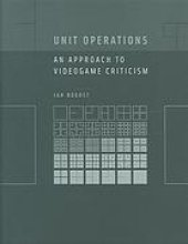 book Unit operations : an approach to videogame criticism