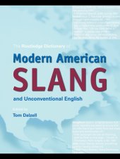 book The Routledge dictionary of modern American slang and unconventional English